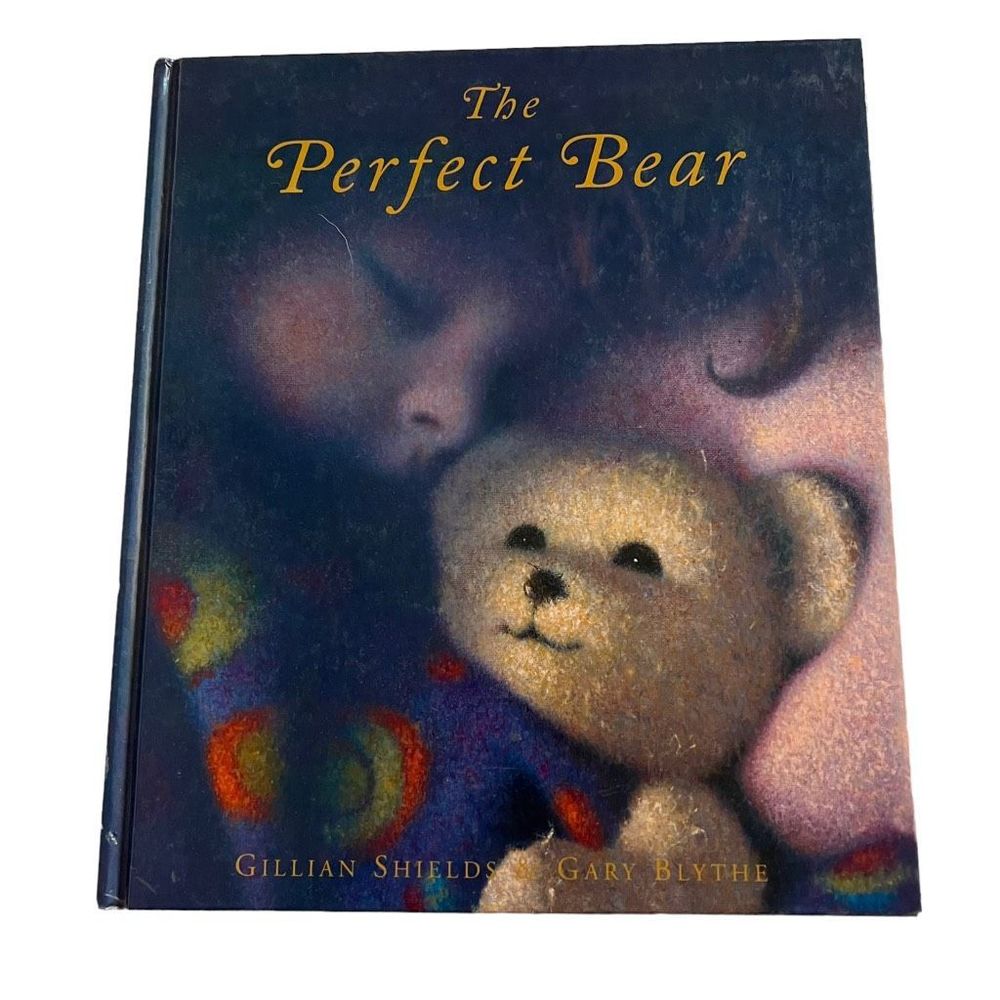 The Perfect Bear Hardback Picture Book By Gillian Shields & Gary‎ Blythe